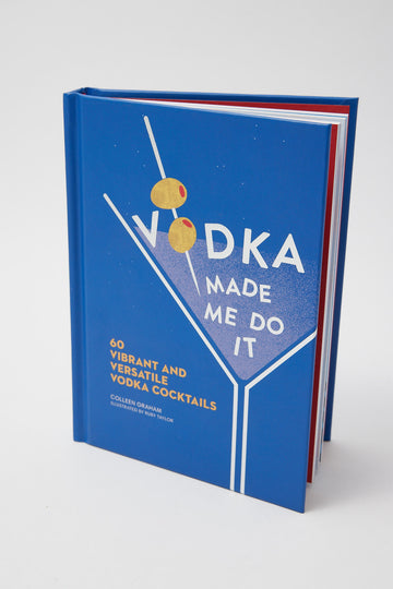 Vodka Made Me Do It
